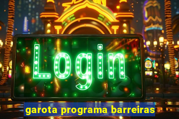 garota programa barreiras